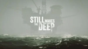 Still Wakes the Deep